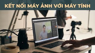 Cách kết nối máy ảnh Sony với máy tính bằng phần mềm imaging Edge Desktop [upl. by Deanne]