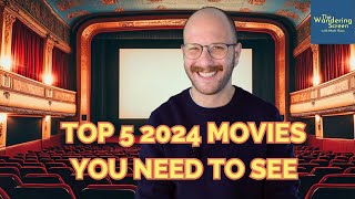 TOP 5 Movies You WONT Want to Miss in 2024 [upl. by Tema]