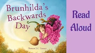 Reading of quotBrunhildas Backwards Dayquot by Shawna J C Tenney [upl. by Neyuh]