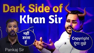 Dark Side of Khan Sir 😈  Khan Sir Vs Pankaj Sir Controversy Full Explained [upl. by Aneeuqahs115]