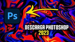 👉 DESCARGAR PHOTOSHOP 2023 para PC GRATIS [upl. by Euqinomod100]