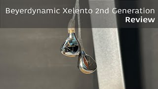 Beyerdynamic Xelento 2nd Generation Review  HighEnd Dynamic IEMs [upl. by Adnaluy551]