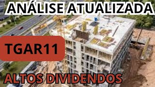 TGAR11 ANÁLISE COMPLETA  VALE A PENA INVESTIR [upl. by Nirred]