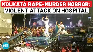 Kolkata RapeMurder Violence Amid Midnight Protest Hospital Attacked Cars Damaged Cops Hurt [upl. by Anined106]