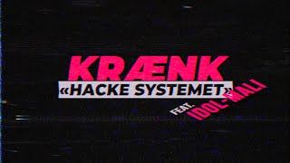 KRÆNK Feat IdolMali «Hacke Systemet» Offisiell musikkvideo [upl. by Jaret608]