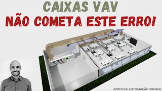 Caixas VAV Aprenda como deve ser feito [upl. by Jansen]