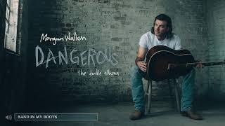 Morgan Wallen – Sand In My Boots Audio Only [upl. by Nugent]