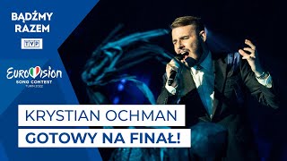 OCHMAN gotowy na FINAŁ Eurowizji 🤞 [upl. by Broder]