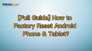 Full Guide How to Factory Reset Android Phone amp Tablet [upl. by Nnaeirual]