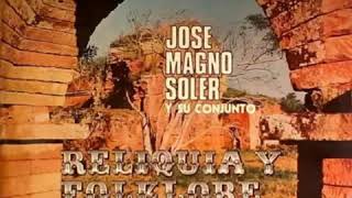 José Magno Soler y Su Conjunto  Yaguarón del Paraguay [upl. by Aicilak]