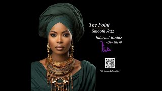 The Point Smooth Jazz Internet Radio 011724 [upl. by Marylee]