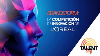 Talent Day – Brandstorm la competición de innovación de L’Oréal [upl. by Symon321]