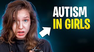 Autism In Girls 5 Reasons YOU Miss It must see [upl. by Eanal]