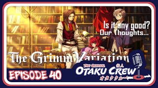 Episode 40 The Grimm Variation Review [upl. by Raval477]