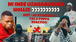 NINDE WAHAGARIKA HOLLIX amp GMF  AY  Exit Ft Hollix Taz amp PoppA Official Video  REACTION [upl. by Betty959]