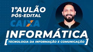 1º AULÃO DE INFORMÁTICA TECNOLOGIA DA INFORMAÇÃO E COMUNICAÇÃO PARA CAIXA ECONOMICA FEDERAL [upl. by Chernow494]