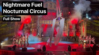 Nightmare Fuel Nocturnal Circus Full Show at Halloween Horror Nights 33  Universal Orlando [upl. by Sybil671]