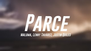 Parce  Maluma Lenny Tavárez Justin Quiles Lyrics Version [upl. by Olinad303]