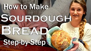 Sourdough Bread Tutorial  Heartway Farms  Easy Sourdough Bread [upl. by Ginder843]