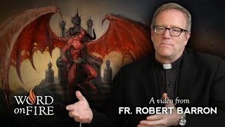 Bishop Barron on The Devil [upl. by Noedig]