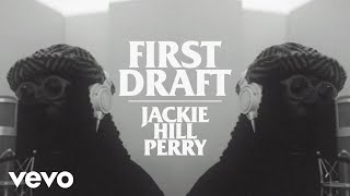 Jackie Hill Perry  First Draft Official Music Video [upl. by Tatia787]