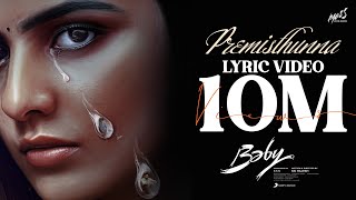 Baby  Premisthunna Lyrical  Anand Deverakonda Vaishnavi Chaitanya Viraj Ashwin  Vijai Bulganin [upl. by Hyacintha]