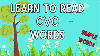 Learn to Read Three Letter Words  CVC Words  Simple Words for Kids [upl. by Faber872]