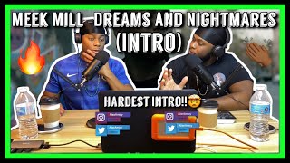 Meek Mill Dreams And Nightmares Intro Brothers Reaction [upl. by Mikkanen552]