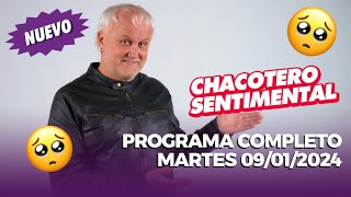 Chacotero Sentimental Programa martes 09012024 [upl. by Rafaelof524]