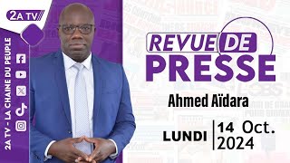 Revue de presse Ahmed Aïdara du Lundi 14 Octobre 2024 [upl. by Keyes]