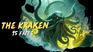 15 Fascinating Facts About the Kraken [upl. by Pollard]