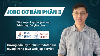 JDBC cơ bản trong java phần 3 Hướng dẫn lấy dữ liệu từ database mysql trong java web jsp servlet [upl. by Anwahsad]