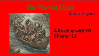 The Buried Giant by Kazuo Ishiguro A reading of Chapter 11 [upl. by Dlorej]