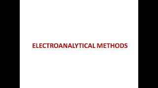 Electroanalytical Methods of Analysis [upl. by Portland418]