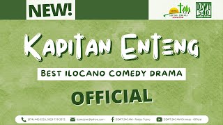 Kapitan Enteng  November 16 2024 DZWTDramasOfficial IlocanoComedyDrama KapitanEntengOfficial [upl. by Neztnaj]