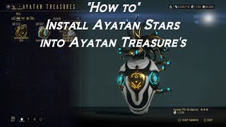 Warframe  How to Install Ayatan Stars into Ayatan Statues 2023 [upl. by Enelrac]