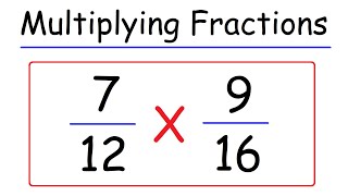 Math  How To Multiply Two Fractions  Multiplying Fractions [upl. by Treat]