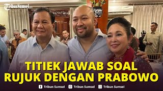 Momenmomen Manis Titiek Soeharto Jawaban Soal Rujuk dengan Prabowo  Tribun Sumsel Update [upl. by Kiyohara]