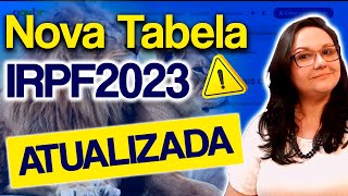 NOVA TABELA Imposto de Renda 2023 ATUALIZADA [upl. by Ynotna]