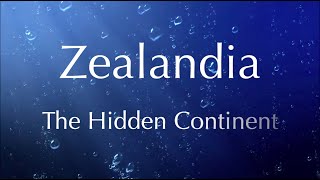 Zealandia The Hidden Continent [upl. by Assert]