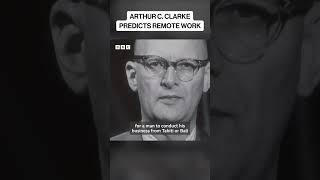 Arthur Clarke Predicts Remote Work in 1964 [upl. by Valli]