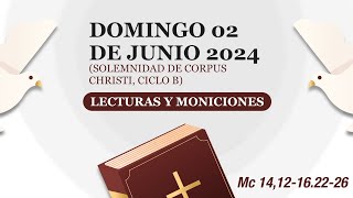 Lecturas y Moniciones Domingo 02 de junio 2024 Solemnidad del Corpus Christi 📖 [upl. by Gravante]