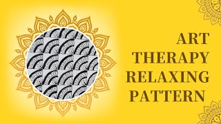 Art Therapy Relaxing Pattern [upl. by Reemas911]