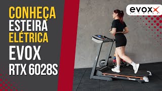 Esteira Ergométrica RTX 6028s  Evox Fitness [upl. by Qerat]