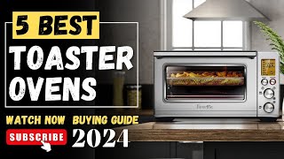 The 5 Best Toaster Ovens On 2024  Toaster Oven Review [upl. by Aimehs]