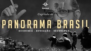 Capítulo 1 Panorama Brasil  Um Raio X Inconveniente  Congresso Brasil Paralelo  Oficial [upl. by Llewen]