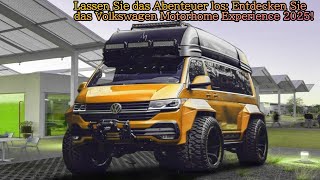 Lassen Sie das Abenteuer los Entdecken Sie das Volkswagen Motorhome Experience 2025 [upl. by Orin]