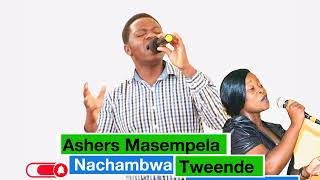 Tweende  Nachambwa  Ashers Masempela audio mp3 [upl. by Isteb]