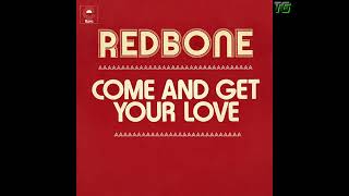 Redbone  Come And Get Your Love [upl. by Obara281]