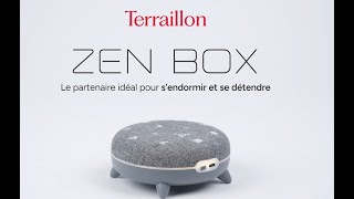 TERRAILLON ZENBOX  aide à lendormissement la méditation et la relaxation par les sons [upl. by Akimahc]